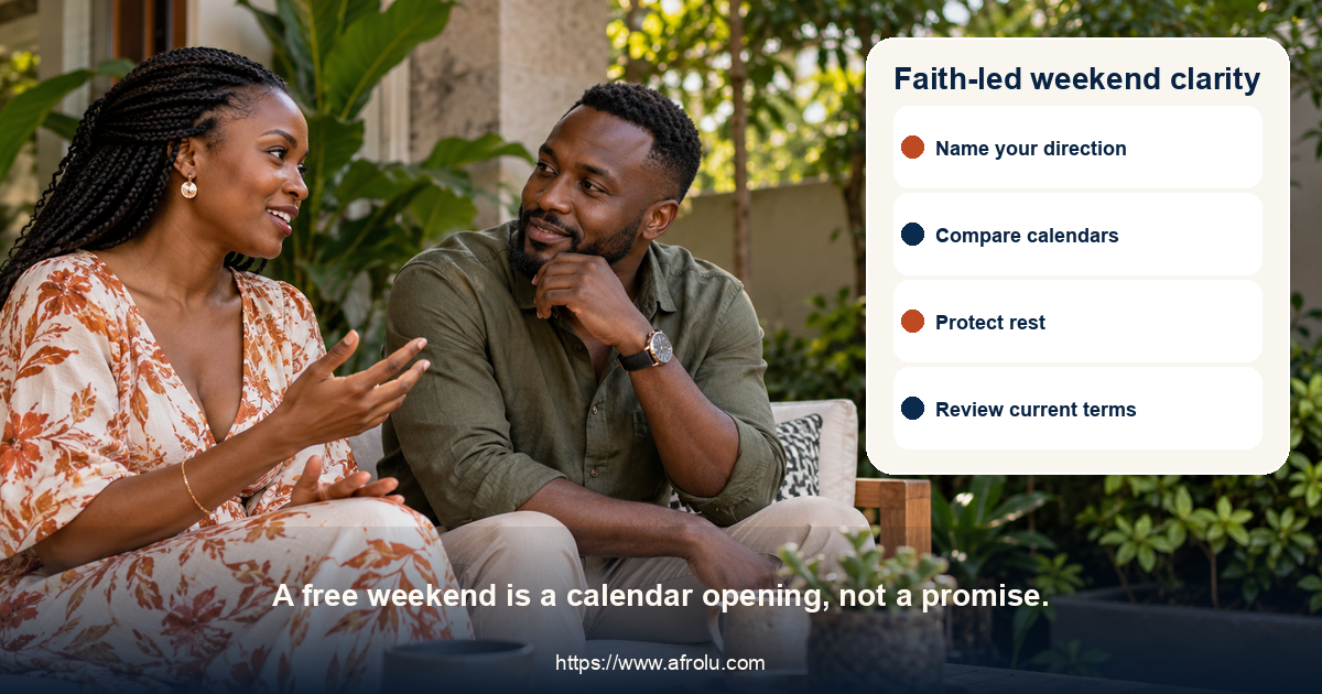 Faith-led weekend clarity. A free weekend is a calendar opening, not a promise.