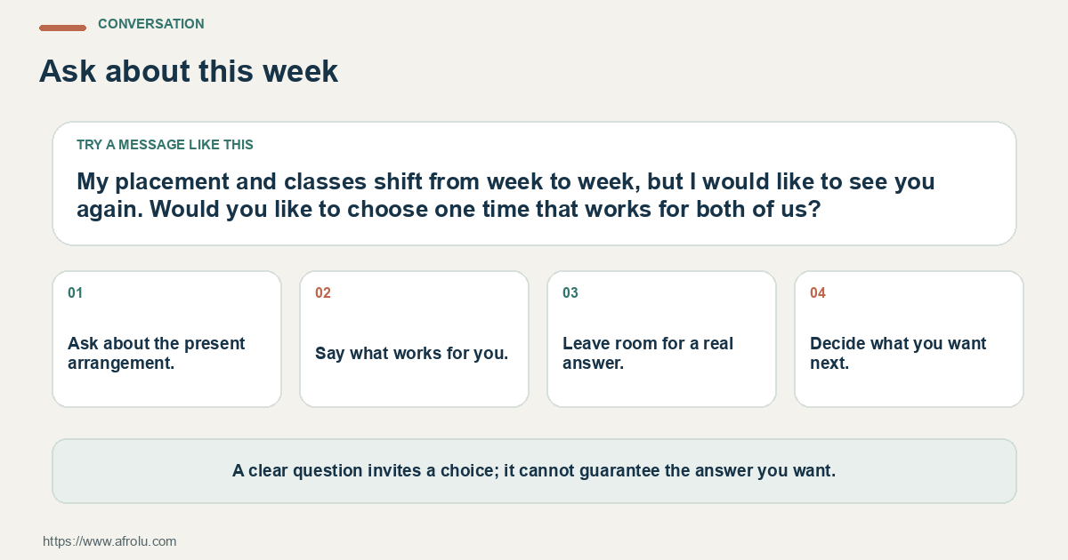 A sample message and four practical conversation prompts for clarifying a student dating connection during a changing study-to-work schedule.