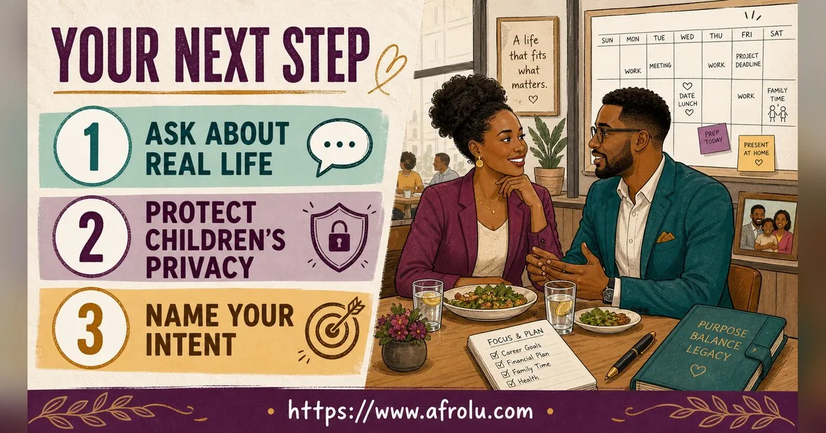 First Date Questions That Feel Natural: Build a Two-Person Conversation for Parents Returning To Dating: Intent-first in Career-Heavy Seasons: Afrolu practical takeaway
