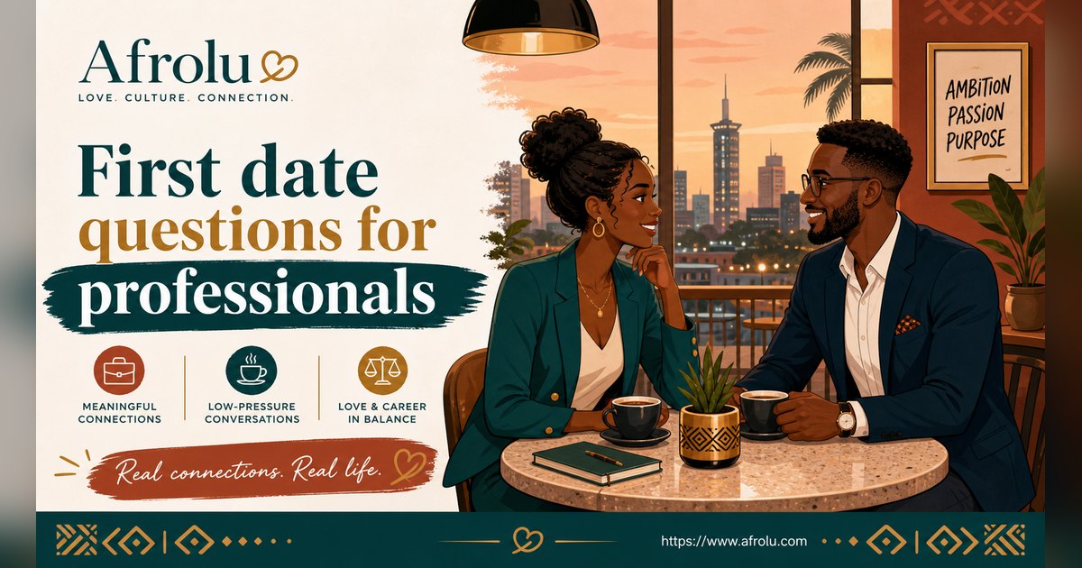 First Date Questions That Feel Natural: Build a Two-Person Conversation for Professionals: Low-pressure in Career-Heavy Seasons: Afrolu overview illustration