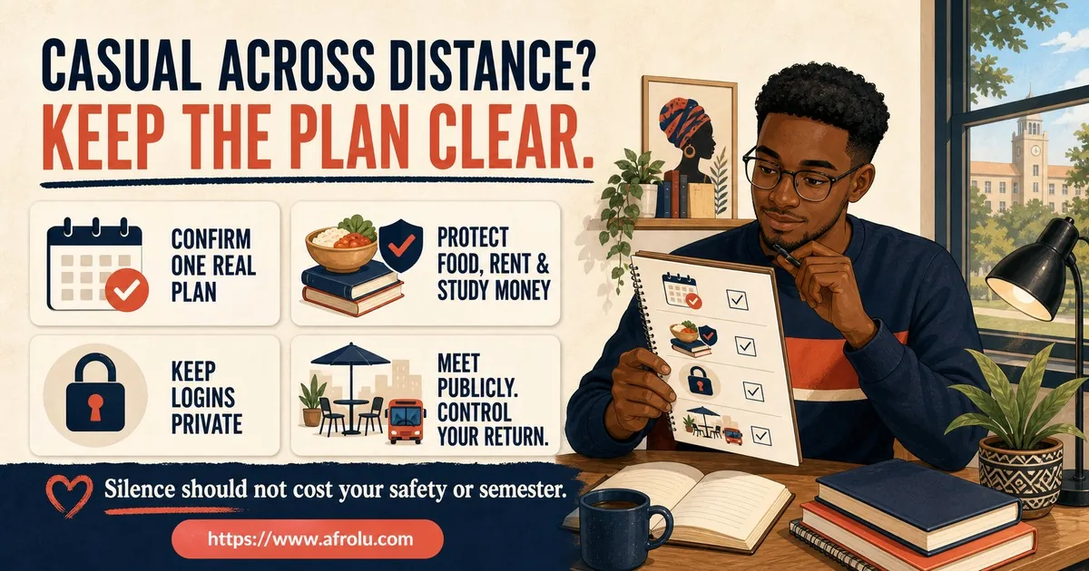 A student at a study desk reviews four choices: confirm one real plan, protect food, rent and study money, keep logins private, and meet publicly with control of the return journey.
