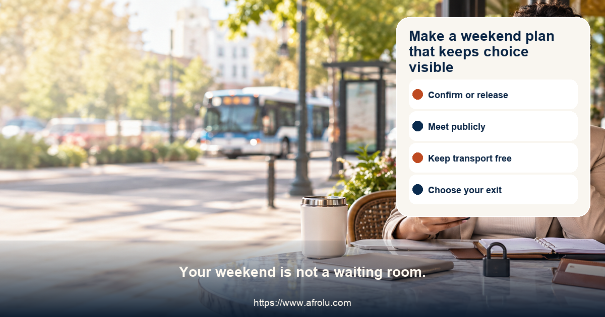 Fictional adult student reviews a public weekend date plan beside a personal calendar, independent transport symbol, privacy lock, clear exit card and closed study notebook