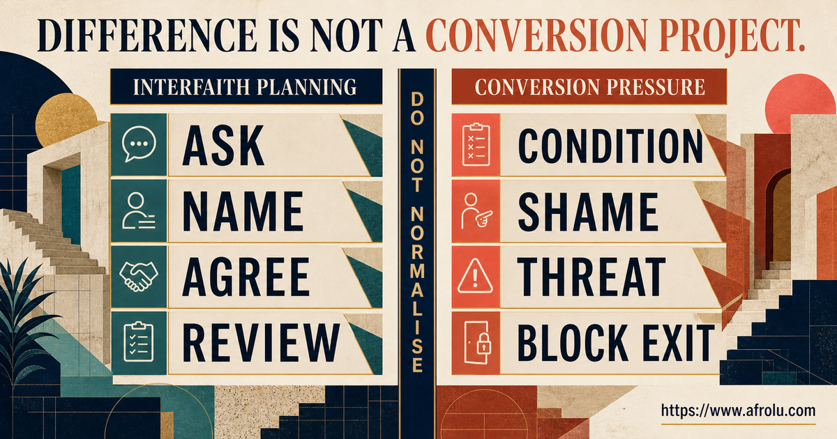 A clear two-column contrast between mutual interfaith planning and conversion pressure