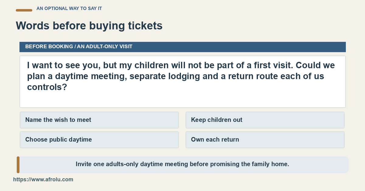 A parent proposes a daytime adult meeting and separate places to stay.