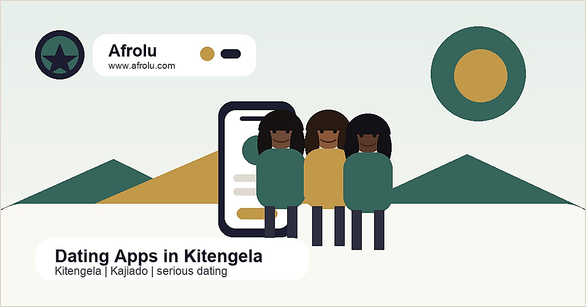 Best Dating Apps in Kitengela editorial guide image by Afrolu
