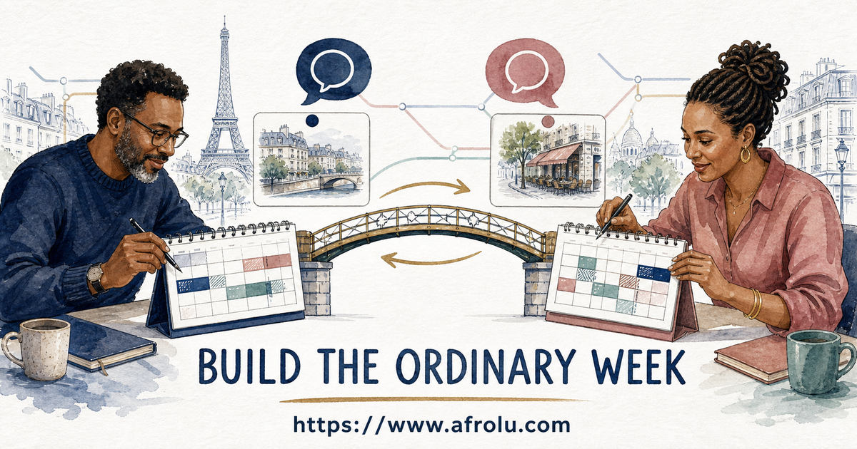 Two adults in Paris compare English and French comfort, weekly calendars, broad meeting zones and reciprocal effort across a practical bridge